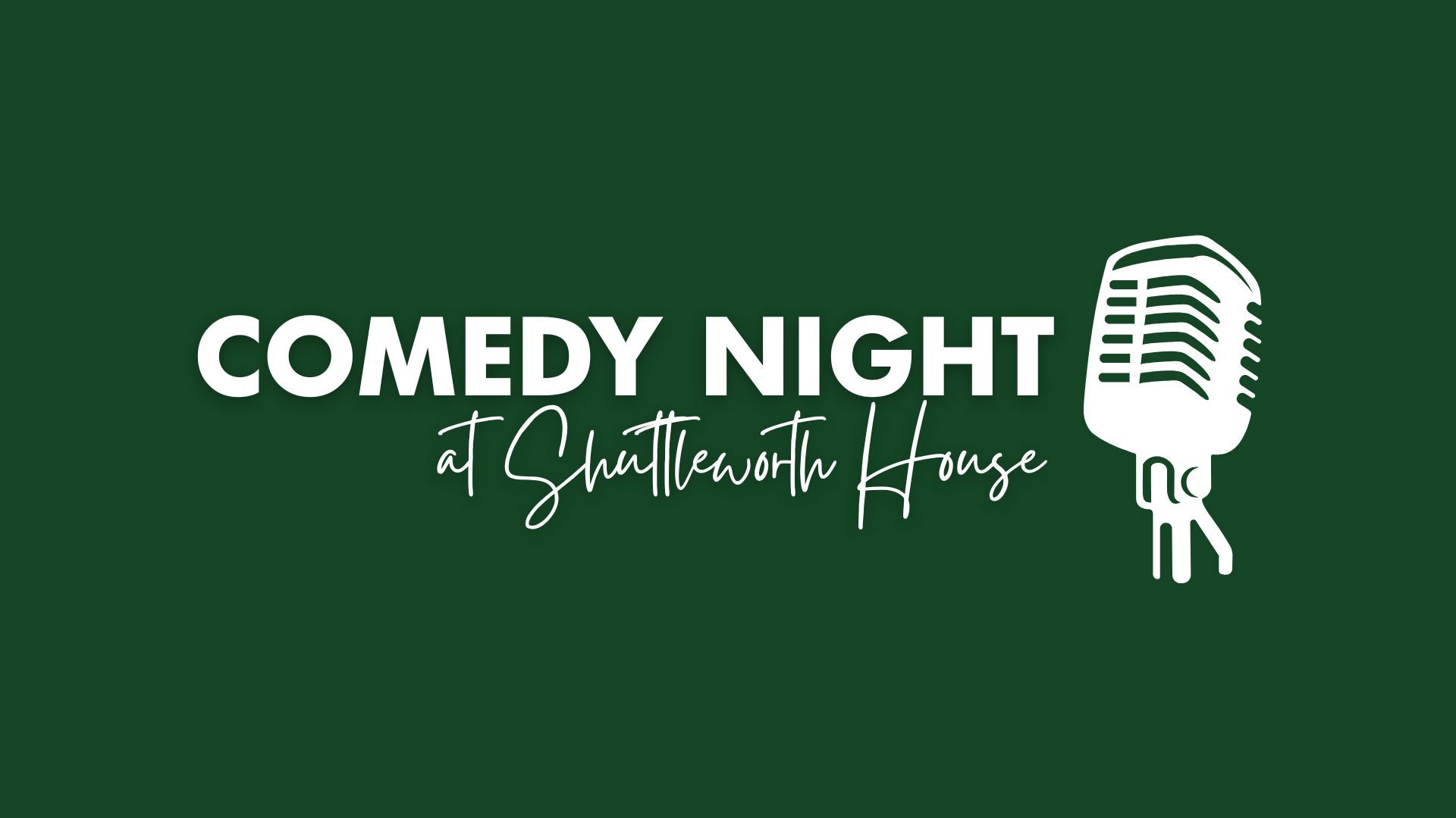 Comedy Night at Shuttleworth House - September